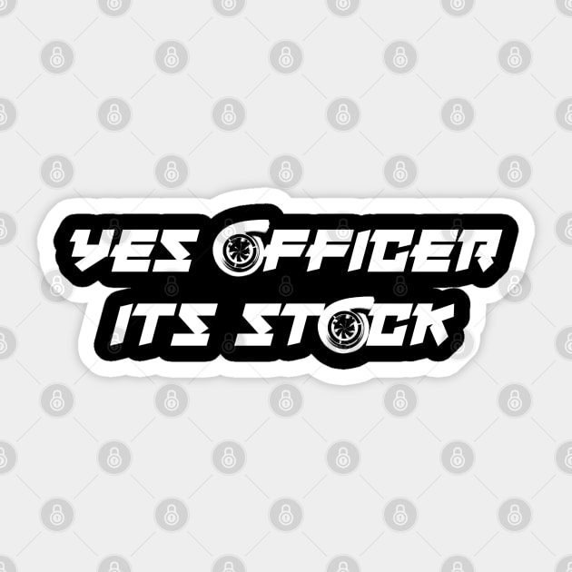 yes officer its stock Sticker by Mrmera